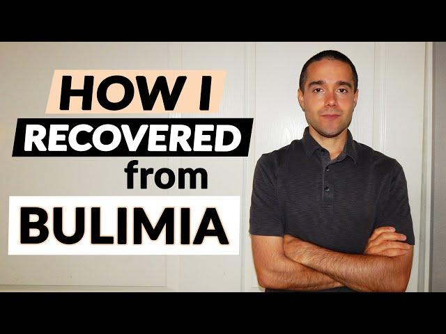 How I Recovered From Bulimia- BULIMIA RECOVERY TIPS