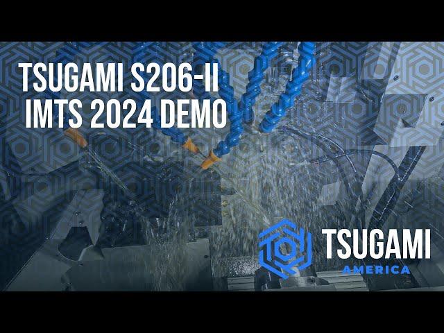 Tsugami S206- II IMTS 2024 Demo