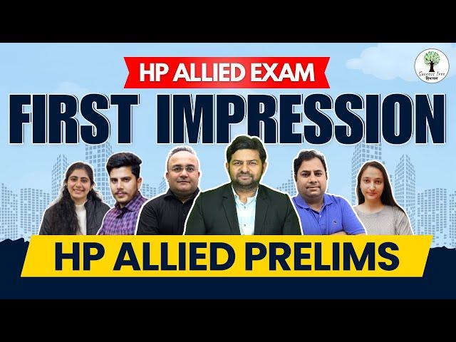 First Impression of HP Allied Prelims 2024 | HP Allied Exams 2024 | Success Tree Himachal