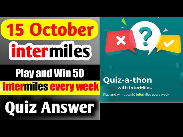 Intermiles App Quiz Answers | today Intermiles Quiz answers | intermiles