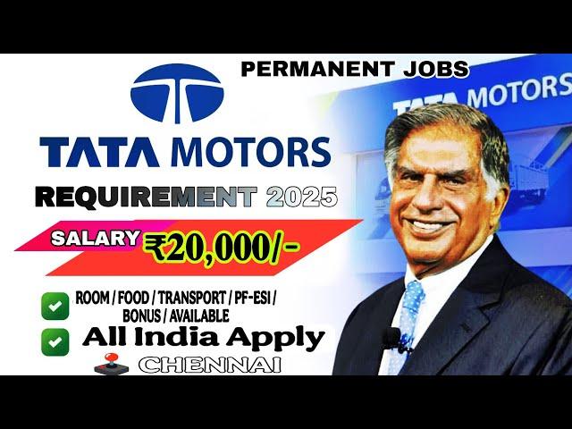  TATA MOTHER  PERMANENT JOB REQUIREMENT 2025 | CHENNAI JOB VACANCY | வேலை உறுதி  #trending #jobs