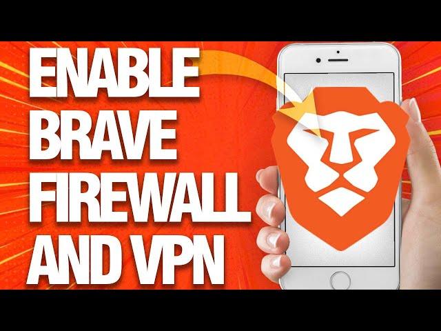 How To Enable And Allow Brave Firewall And Vpn On Brave Browser (Mobile)