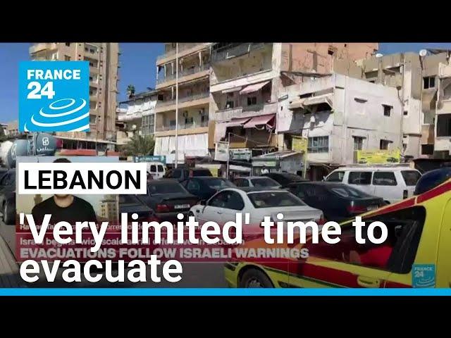 Lebanon: Time given to evacuate 'very limited' before Israeli strikes • FRANCE 24 English