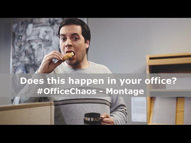 #OfficeChaos - Montage