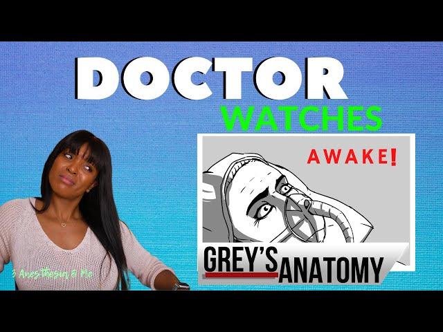 ANESTHESIOLOGIST DOCTOR REACTS to GREY'S ANATOMY | Anesthesia Awareness! - Medical Drama Review!