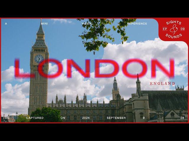  Sights & Sounds EP.09 | London, England 󠁧󠁢󠁥󠁮󠁧󠁿