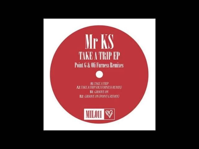 Mr KS - Groove On [Music Is Love]