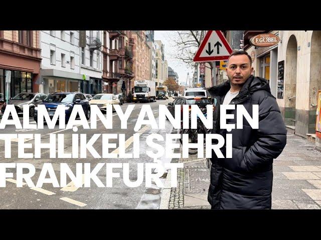 Frankfurt neden mi Almanyanın en tehlikeli şehri? İşte sebebi…