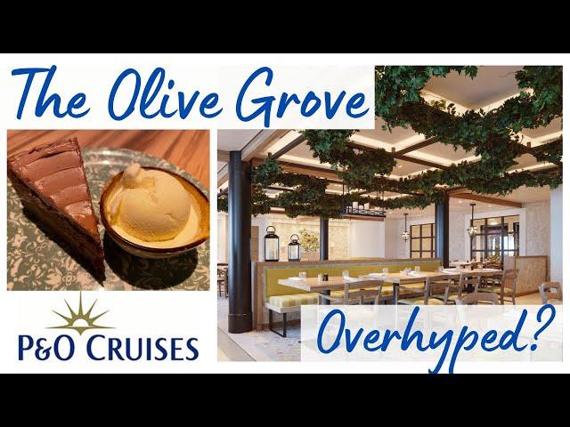 Find out if P&O Cruises' Olive Grove Lives Up to the Hype!