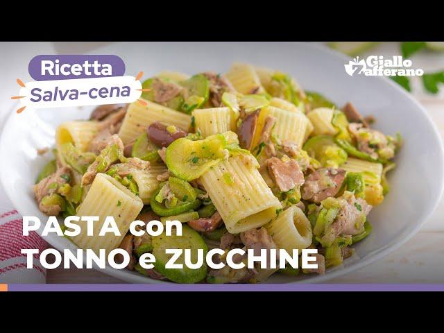 TUNA AND ZUCCHINI PASTA: easy recipe, ready in a few minutes! 