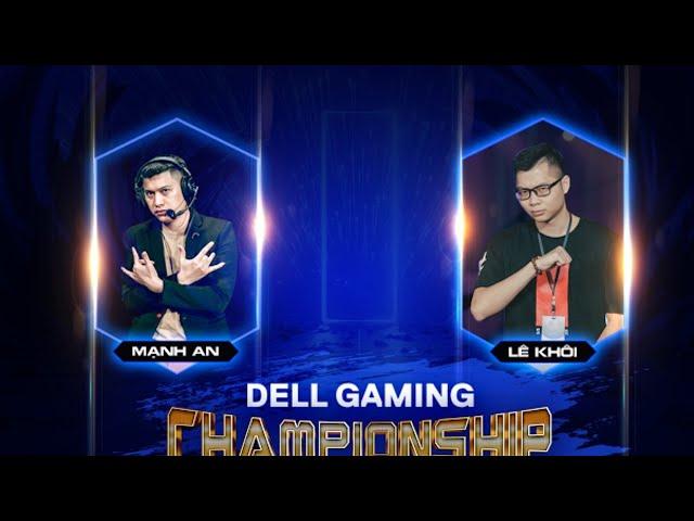 VÒNG BẢNG - DELL GAMING CHAMPIONSHIP VN 2020 cùng BLV Mạnh An và Lê Khôi ngày 14/4