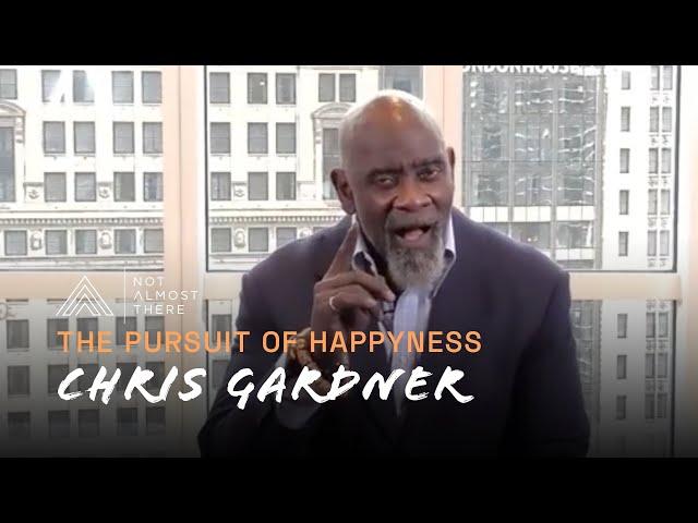 Pursuit of Happyness with Chris Gardner // Not Almost There Podcast