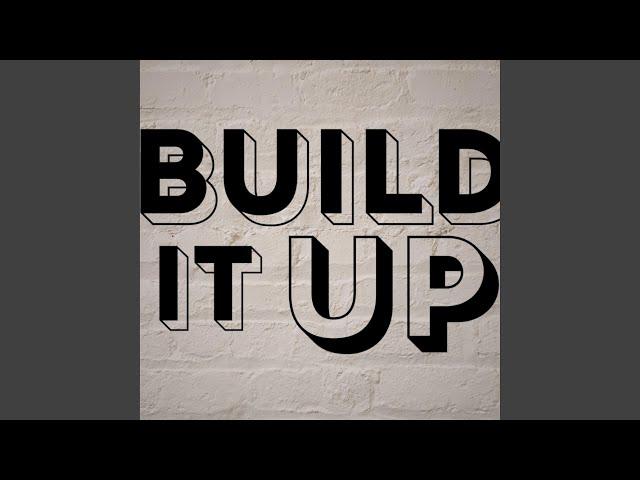 Build It Up