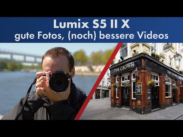 Für wen lohnt sie sich? | Panasonic Lumix S5 II X im Test [Deutsch]