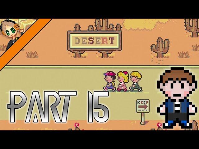 Which Desert is for Desert? | Part 15 | Earthbound