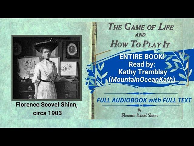 Florence Scovel Shinn The Game of Life and How to Play It FULL Audiobook & Text! Chapter Timestamps!