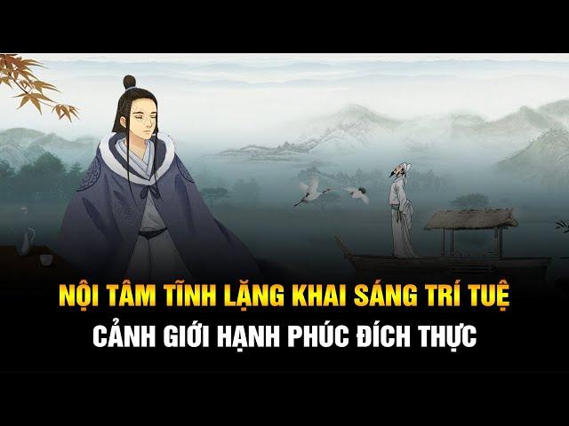 Nội tâm tĩnh lặng công phu khai sáng trí tuệ để đạt tới cảnh giới hạnh phúc đích thực