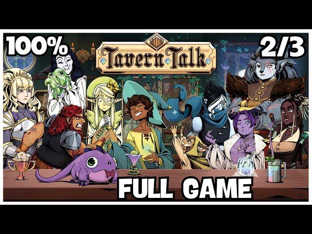 Tavern Talk 100% Full Gameplay Walkthrough Part 2/3 + All Achievements (No Commentary)