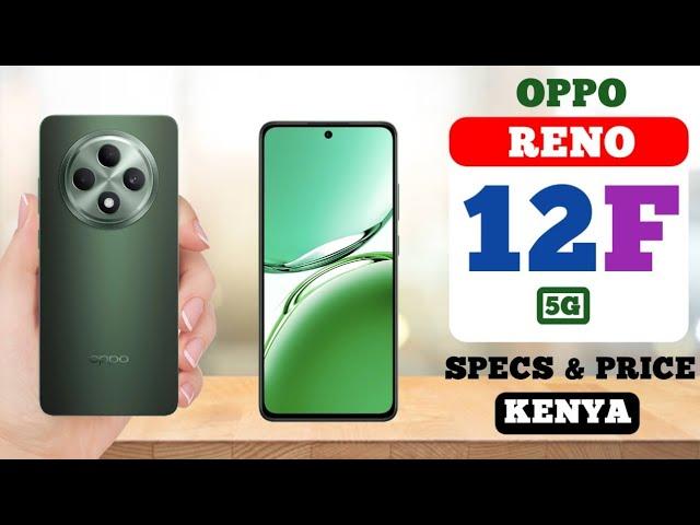 Oppo Reno 12F 5G Features, Specs & Price in Kenya