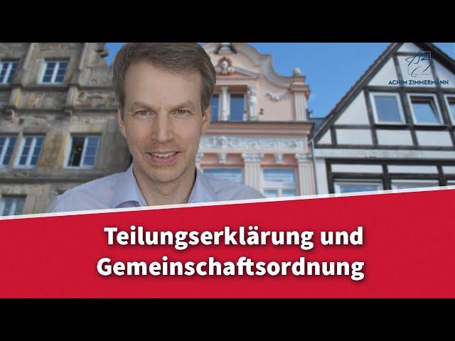 Teilungserklärung und Gemeinschaftsordnung - Was steht dahinter? | Rechtsanwalt Dr. Achim Zimmermann