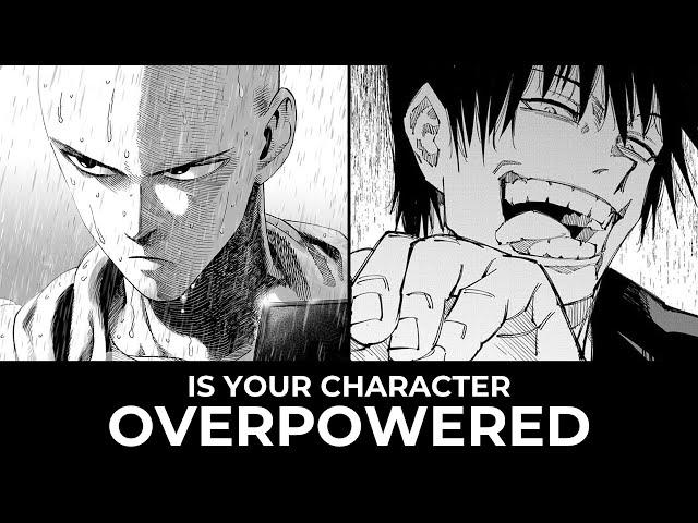 How To Write OVERPOWERED / OP CHARACTERS In Comics And Manga