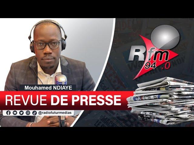 REVUE DE PRESSE RFM AVEC MAMADOU MOUHAMED NDIAYE - 26 NOVEMBRE 2024