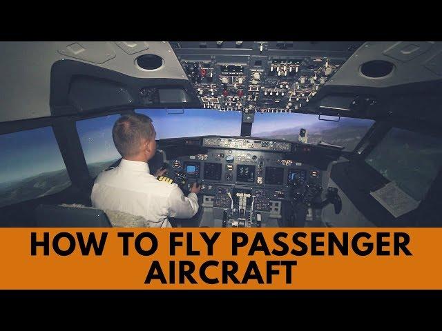 How to fly Boeing 737 passenger aircraft