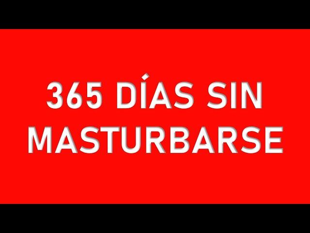 12 MESES sin masturbarse - Los Beneficios del NOFAP Experiencia Testimonio