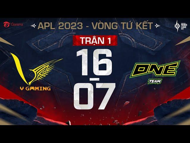 V GAMING VS ONE TEAM: DIỄN BIẾN KỊCH TÍNH I TỨ KẾT APL 2023 - NGÀY 16/07