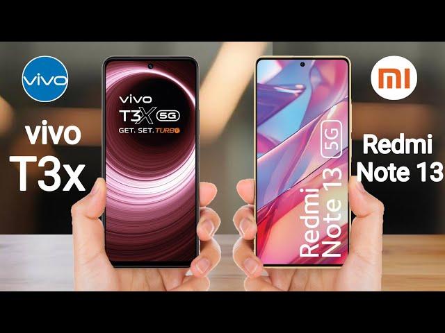 Vivo T3x 5G vs Redmi Note 13 5G