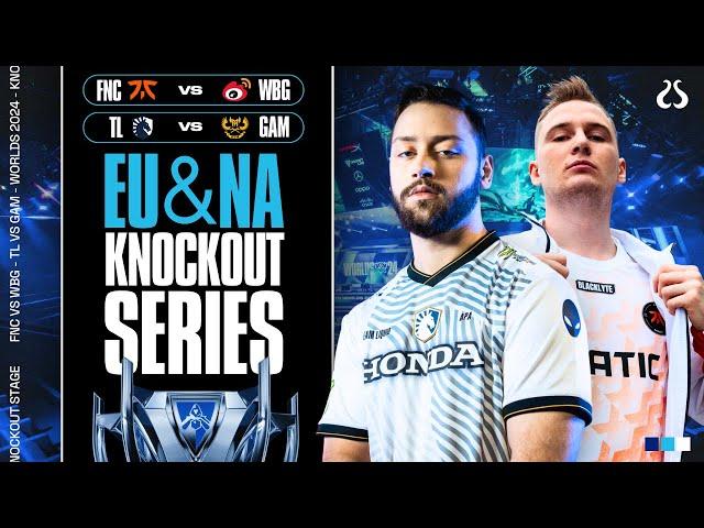 LS | EU AND NA KNOCKOUT SERIES | WINNER TO NEXT STAGE | FNC vs WBG & TL vs GAM