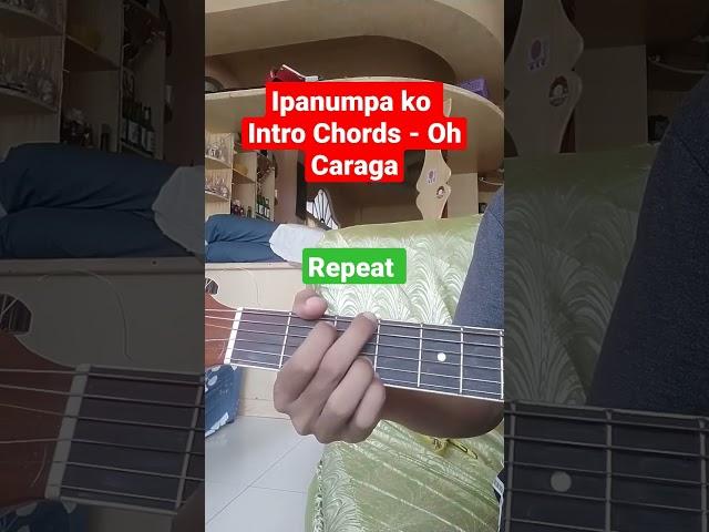 Ipanumpa Ko intro Chords - oh caraga