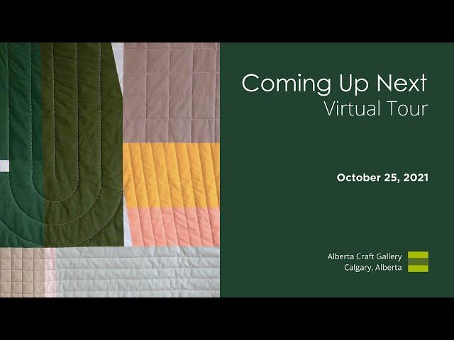 Coming Up Next Virtual Opening