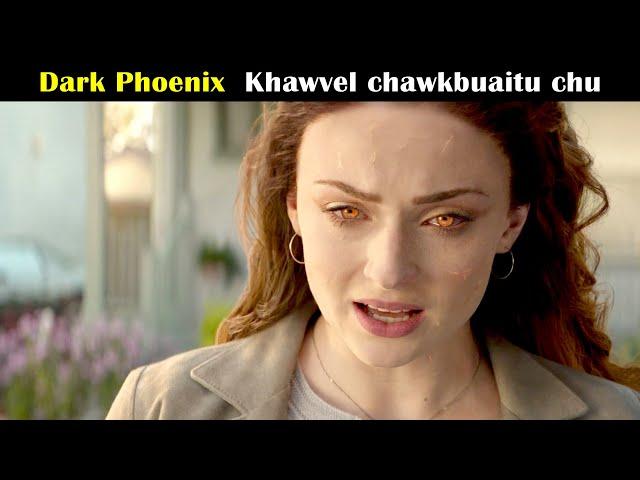 Dark Phoenix - Khawvel chawk buai tu chu!