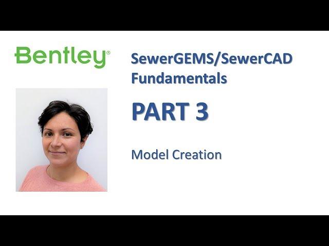 SewerGEMS/SewerCAD Fundamentals Part 3: Model Creation