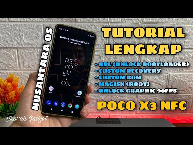 Tutorial Lengkap | Cara UBL Pasang Recovery Pasang Custom Rom POCO X3 NFC / PRO