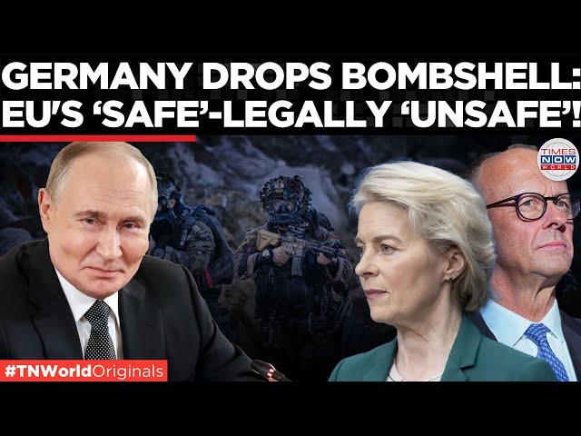 EU’s €150 Billion ‘SAFE’ Plan Now Legally ‘Unsafe’? German Report Drops Bombshell | Times Now World