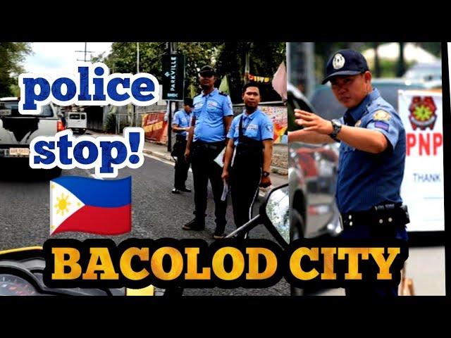 POLICE checkpoint -  I met another blogger - BACOLOD CITY