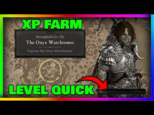 Onyx Watchtower Diablo 4 BEST Stronghold XP and LOOT FARM!