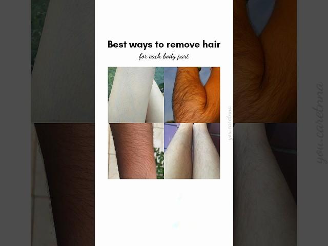 Best ways to remove hair of each body part  #subscribe for more #fypage