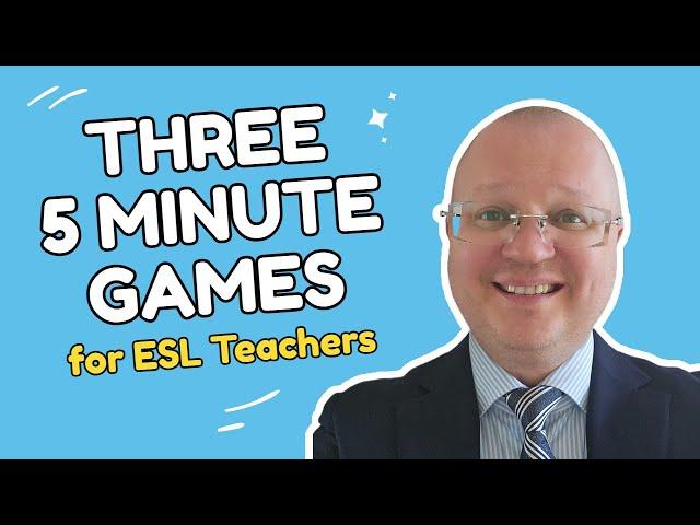 Five Minute No Prep Time Fillers for ESL Teachers  | Teacher Val