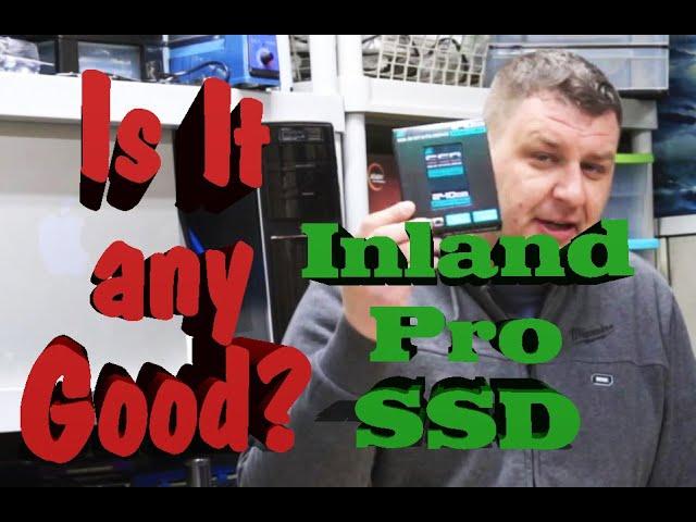 Is it any Good? Inland Professional 240GB SSD Review