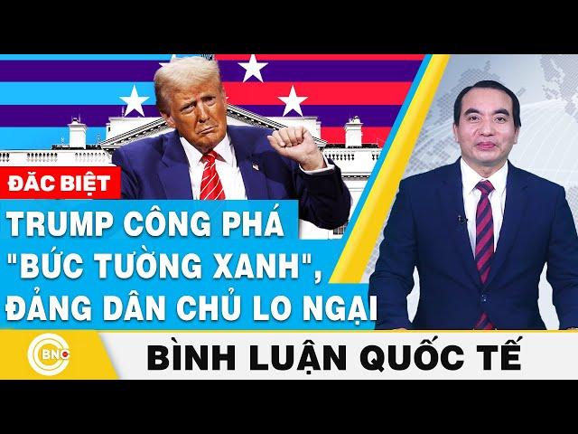 Bình luận quốc tế | Ông Trump công phá "bức tường xanh", Đảng Dân Chủ đối diện "bóng ma quá khứ"