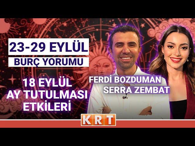 23-29 Eylül haftası 12 burç yorumu ve 18 Eylül ay tutulması etkilerinin devamı...