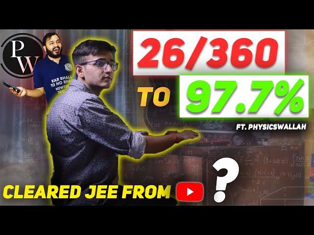 MY HONEST IITJEE STORY ft. PhysicsWallah| 26/360 to 97.7% w/Boards from YouTube 