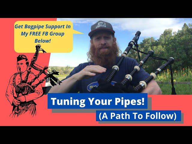 How To Tune Bagpipe Drones - A Path To Follow