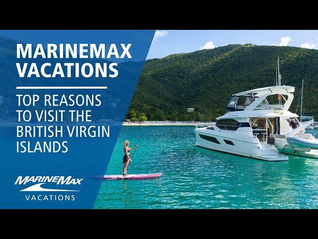 Top Reasons to Visit the British Virgin Islands | MarineMax Vacations