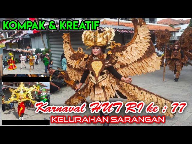 Adu kreativitas & kekompakan... Karnaval HUT RI ke - 77 warga RW 01 Kelurahan Sarangan