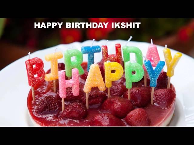Ikshit   Cakes Pasteles - Happy Birthday