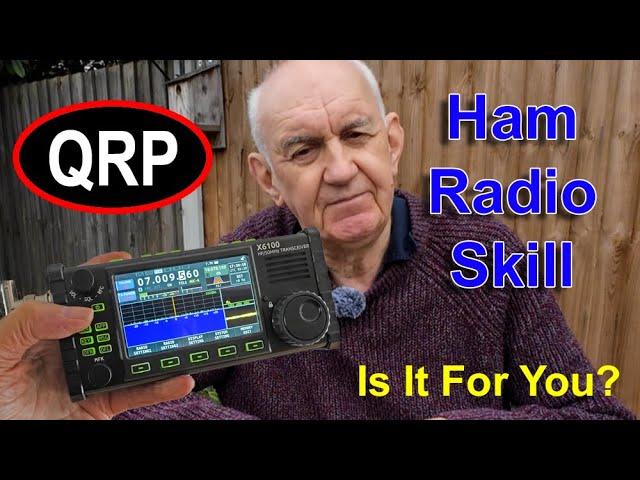 QRP Operation - A Skill Set Worth Learning?